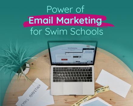 Email Marketing for Swim Schools